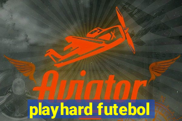 playhard futebol